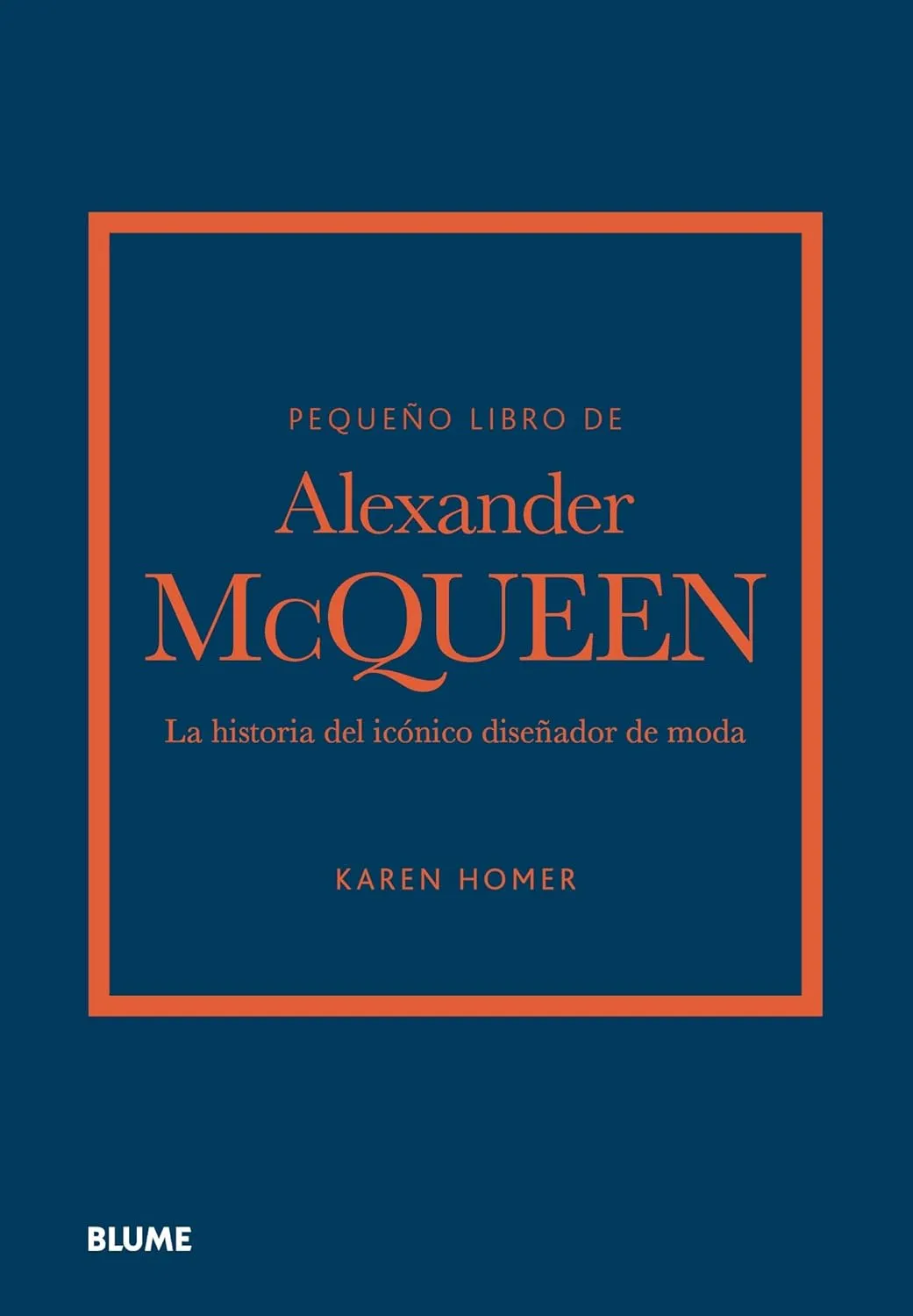 Pequeo libro de Alexander McQueen: La historia de la icnica casa de moda Hardcover  February 21, 2025